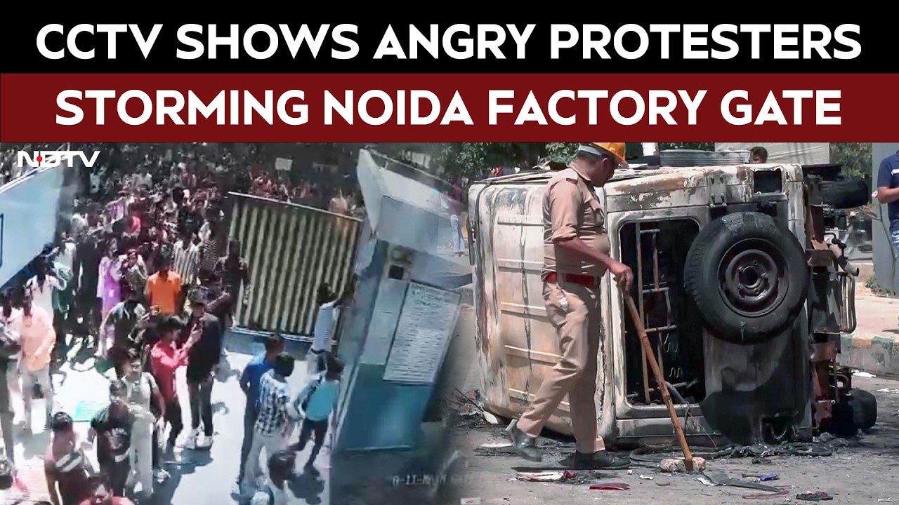 CCTV Shows The Moment Angry Protesters Stormed Into Noida Factory