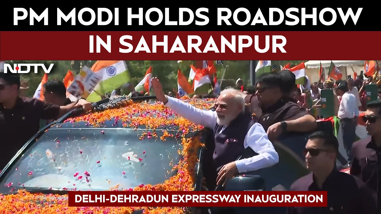 PM Modi Holds Roadshow In Saharanpur Ahead Of The Inauguration Of The Delhi-Dehradun Expressway