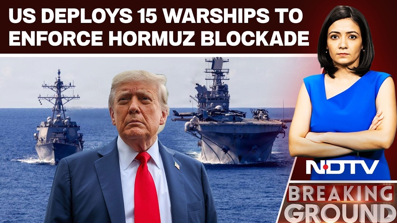 Hormuz Blockade | US Deploys 15 Warships to Enforce Hormuz Blockade