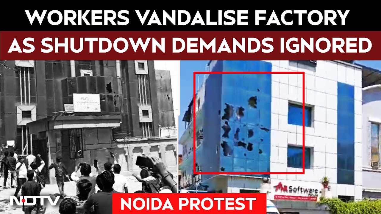 Noida Protest: Workers Vandalise Factory As Shutdown Demands Ignored