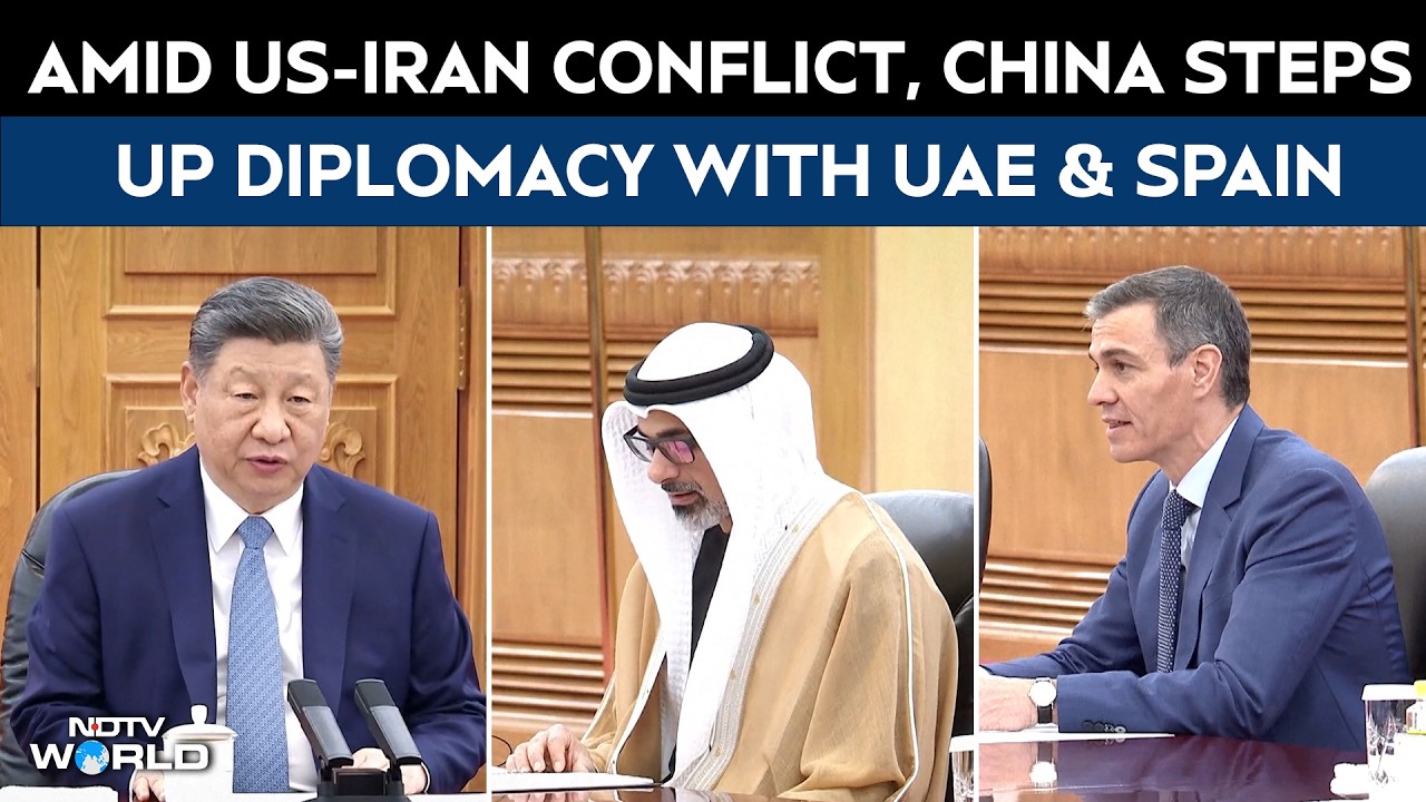 Amid US-Iran Tensions, China Steps Up Diplomacy with UAE and Spain