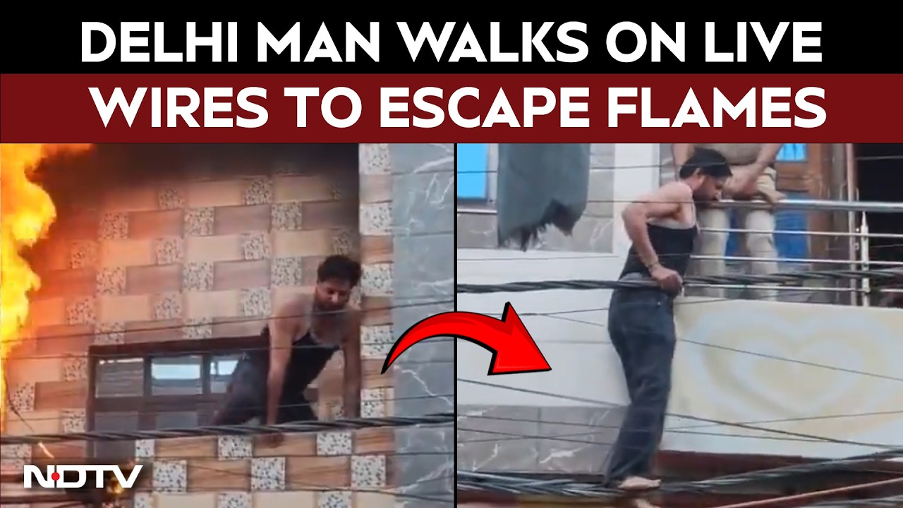 Delhi Fire Video: Trapped Man Walks On Live Wires To Escape Swaroop Nagar Blaze