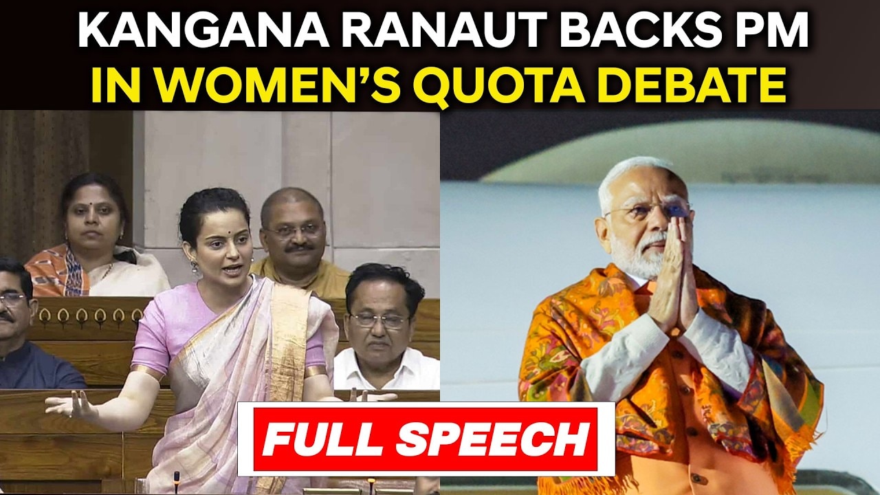 Kangana Ranaut In Parliament | 'No Bigger Feminist Than PM Modi’: Kangana Ranaut In Parliament