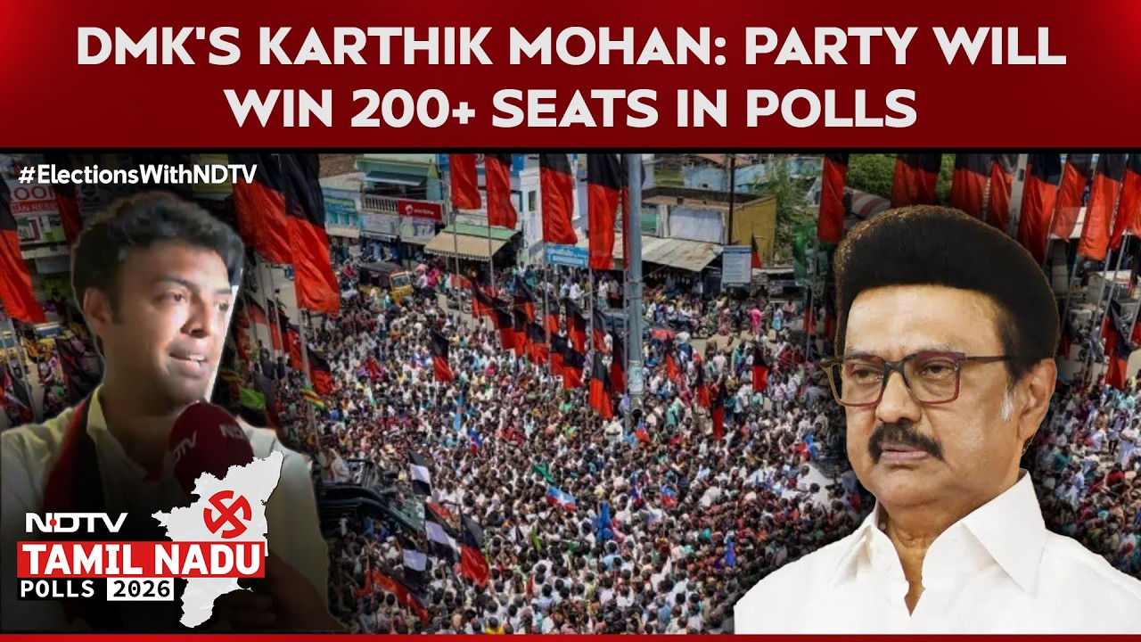 Tamil Nadu Assembly Elections 2026 | "200+ Seats": DMK's Karti Mohan Bets Big On Return To Power