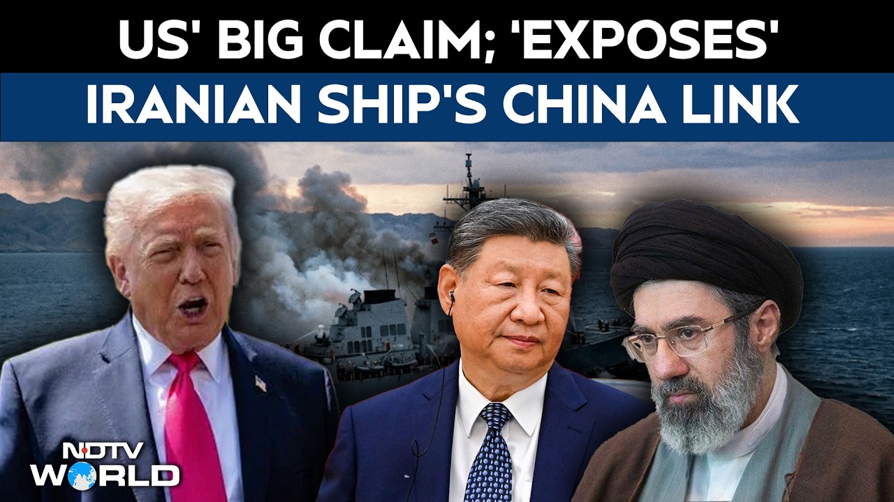 US Claims China Link in Seized Iranian Ship | US-Iran Tensions Escalate ...