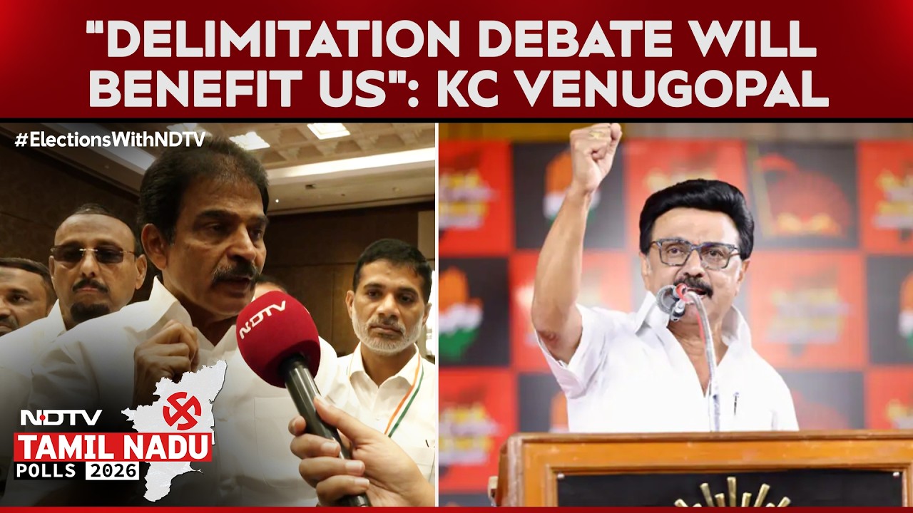 Tamil Nadu Polls 2026 | KC Venugopal To NDTV: &ldquo;Rahul & Stalin in Touch, Delimitation Will Help Us&rdquo;