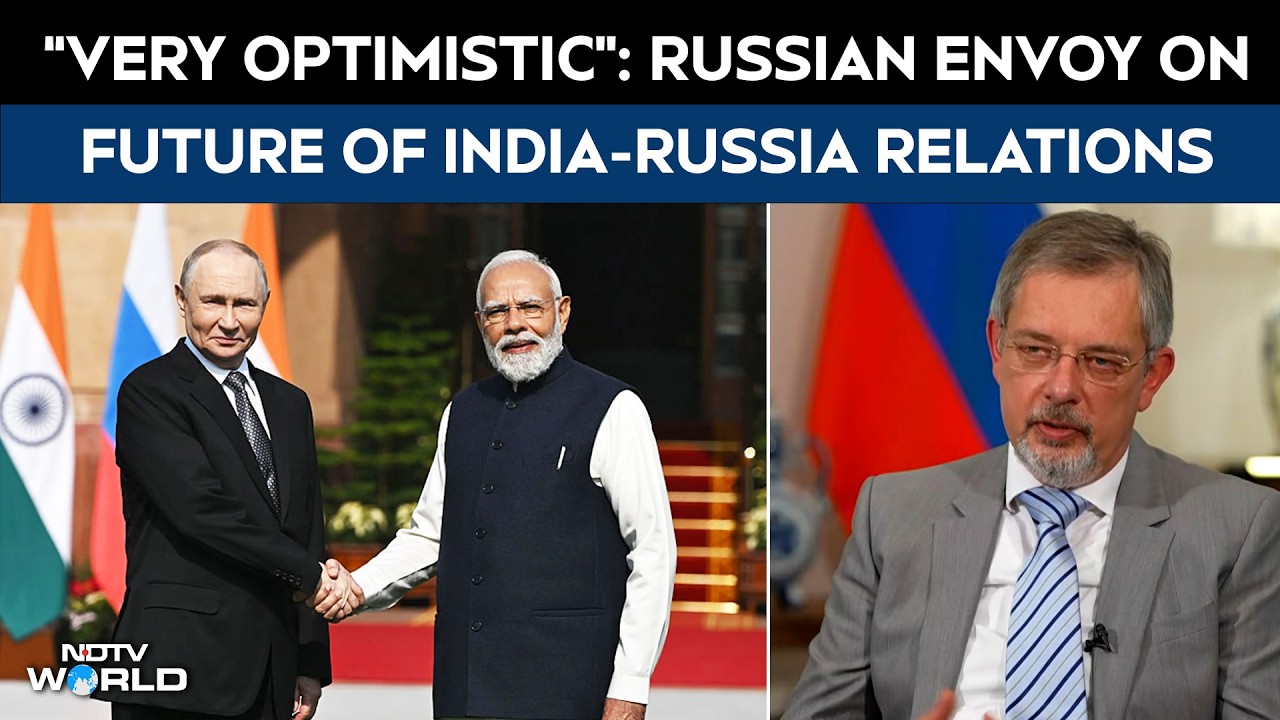 India Russia Ties | India-Russia Ties Strong Despite Global Turbulence: Russia Envoy To NDTV