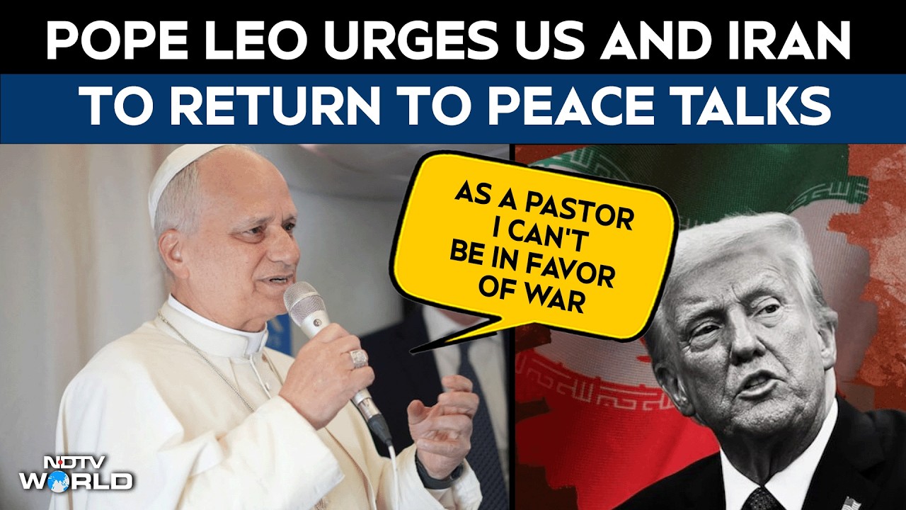 Pope Leo News | Pope Leo XIV Urges US & Iran To Return To Peace Talks