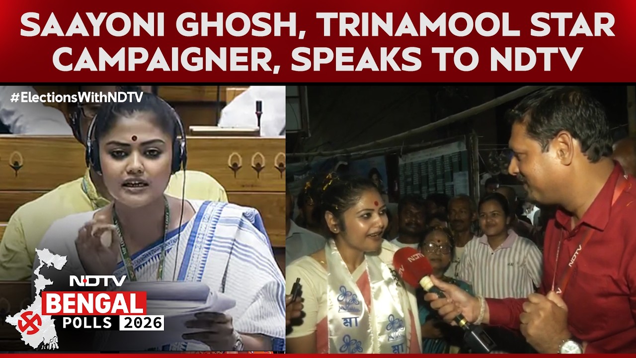 West Bengal Elections | Saayoni Ghosh on Bengal Campaign Trail: TMC Star Campaigner Speaks to NDTV