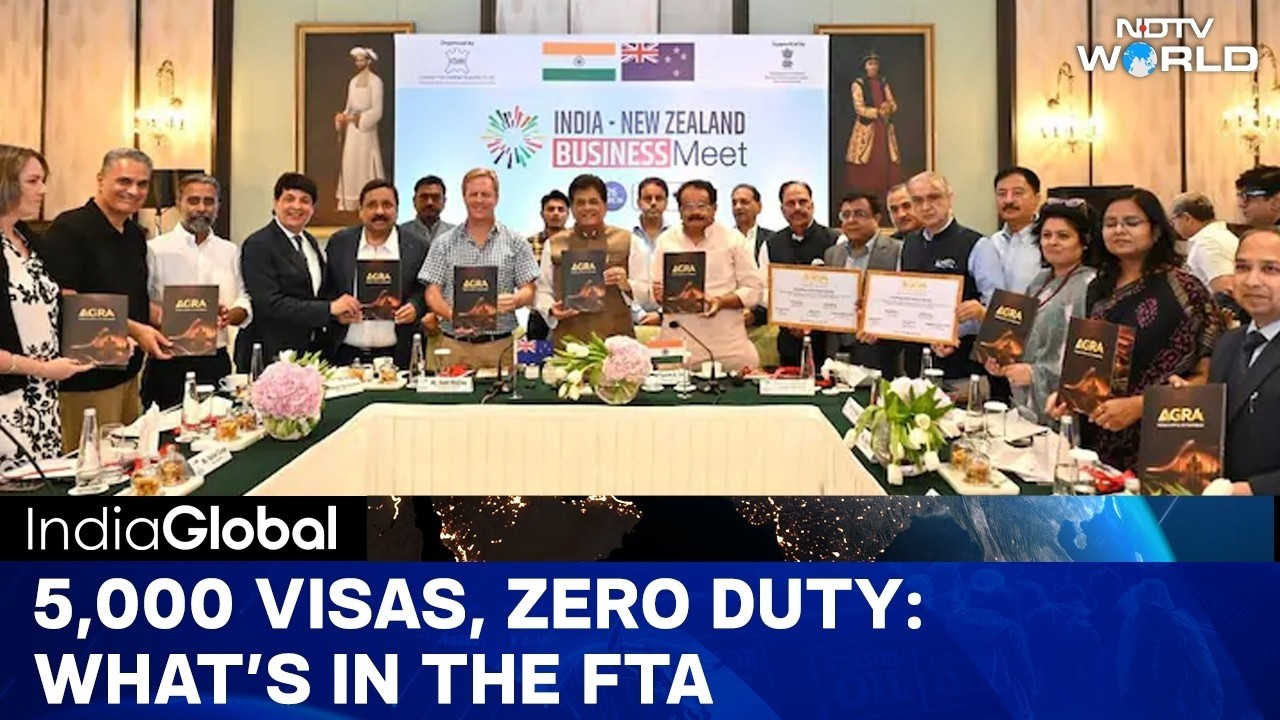 India-NZ FTA | India 5,000 Visas, Zero Duty: India, New Zealand Ink Historic FTA