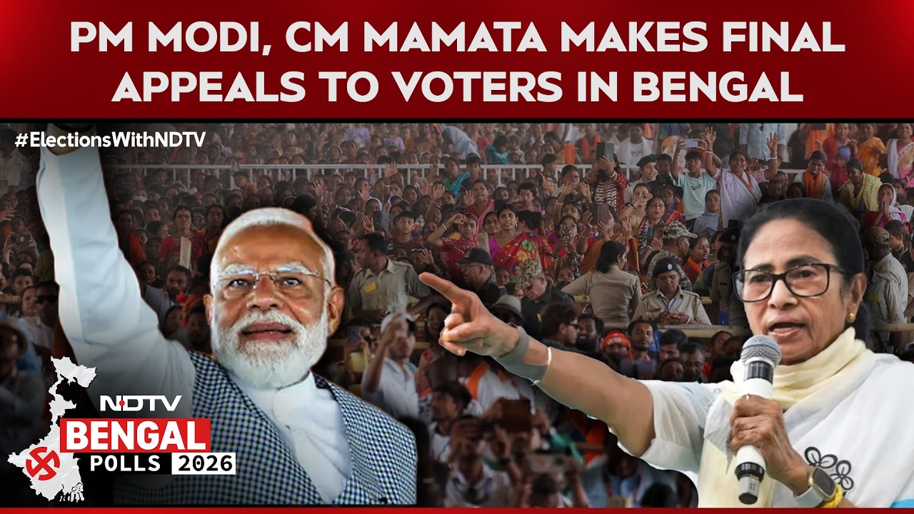West Bengal Polls 2026 | Modi, Mamata Make Last Appeal as Bengal Braces for Voting