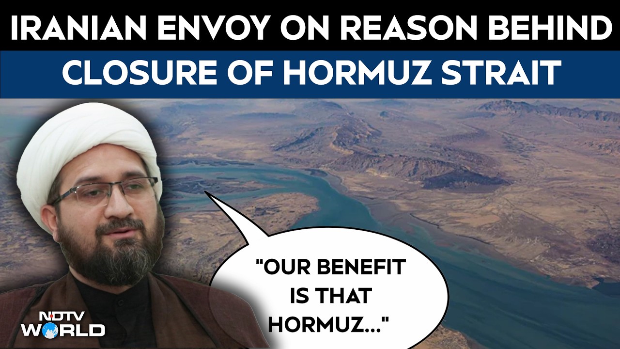 Iranian Envoy Clarifies Reason Behind Closure Of Strait Of Hormuz: 'Our Benefit Is That Hormuz&hellip;&rsquo;