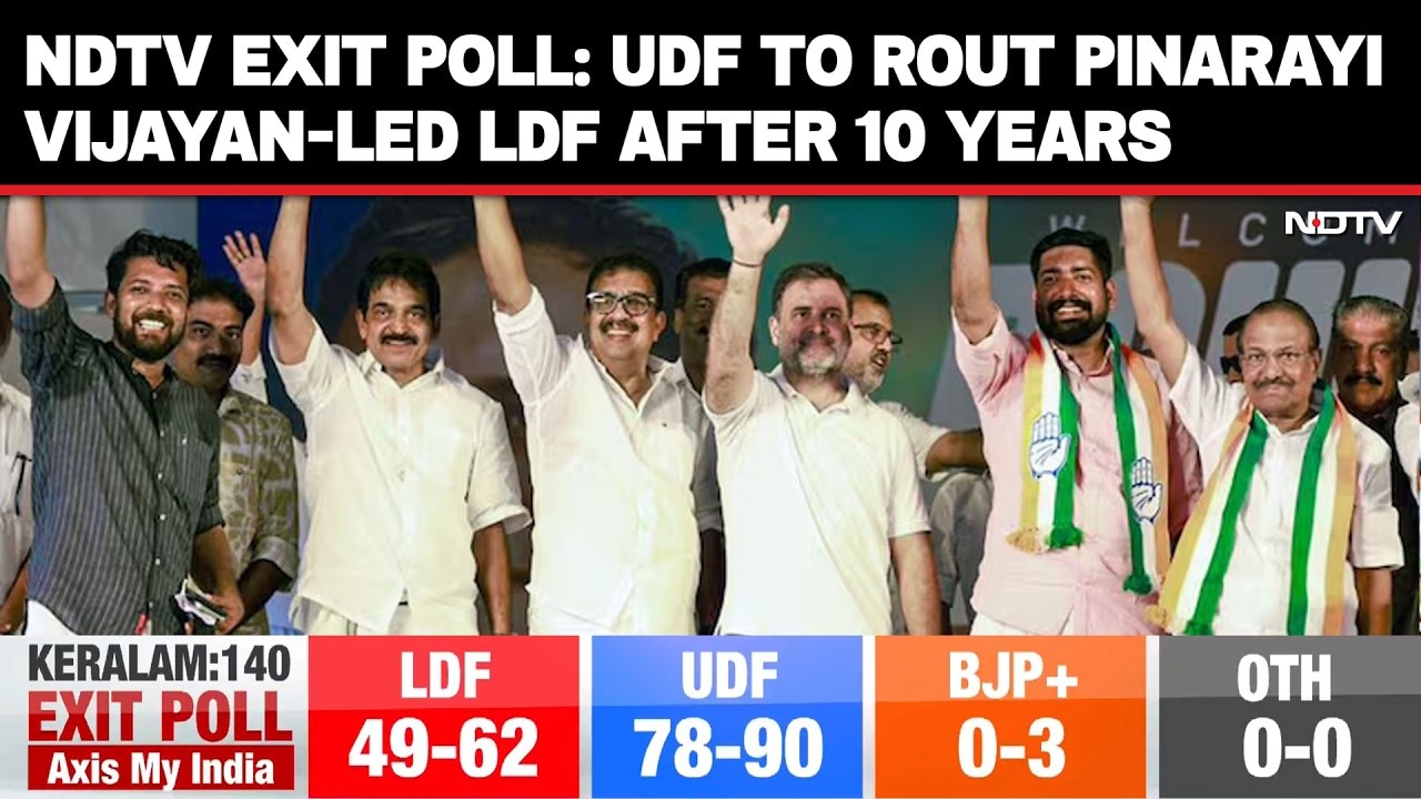 Keralam Exit Poll | UDF To Rout Pinarayi Vijayan-Led LDF After 10 Years In Kerala: NDTV Exit Poll