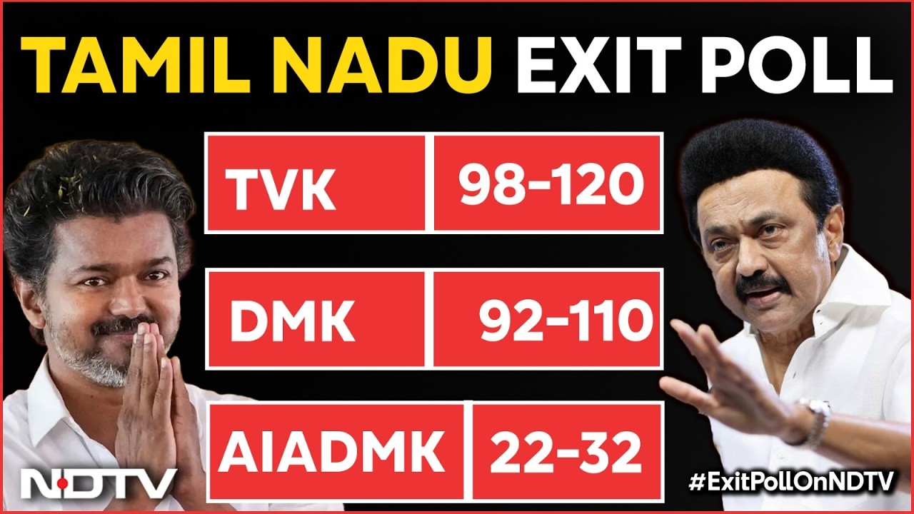 Exit Polls Of Tamil Nadu | Vijay's TVK To Win 98 To 120 Of TN's 234 Seats, Predicts NDTV Exit Poll