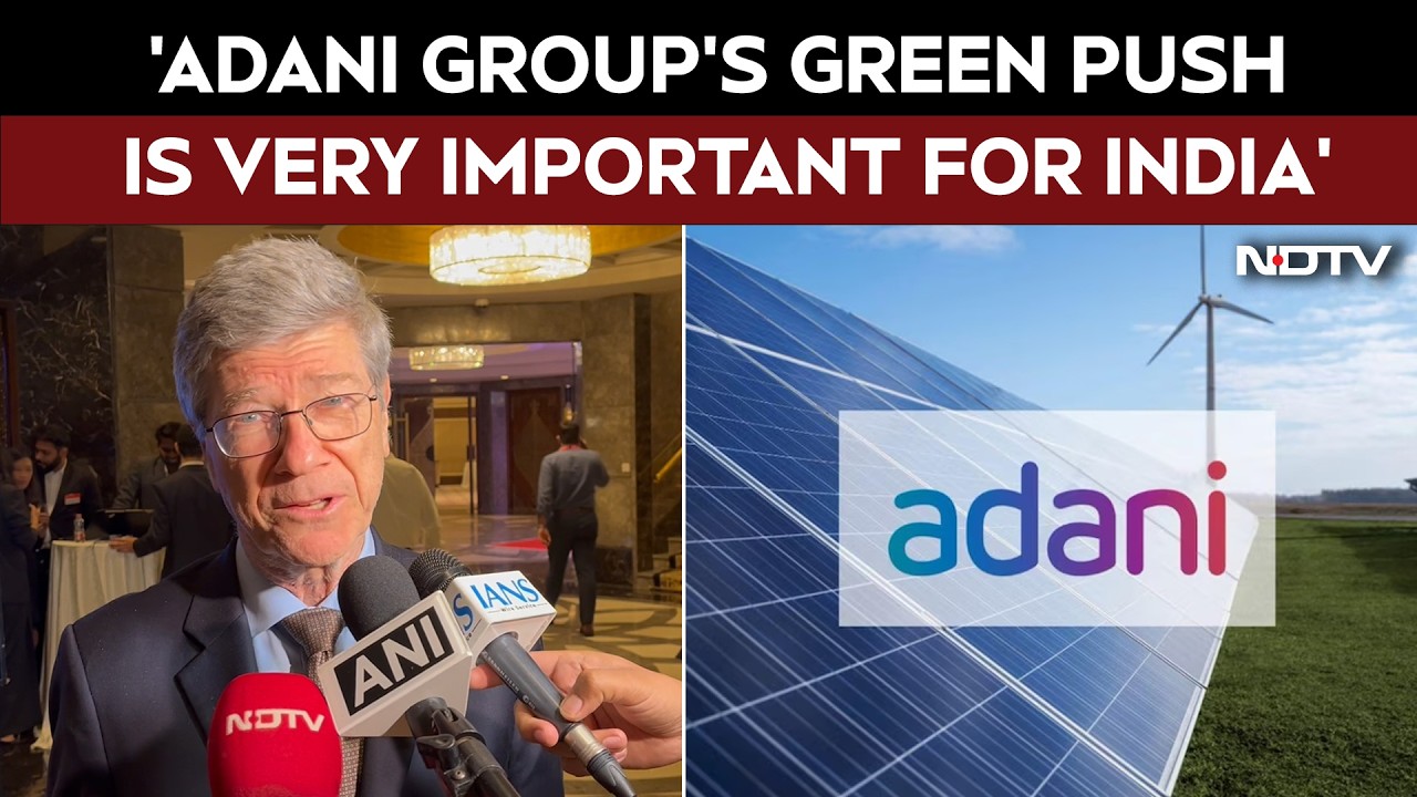 Jeffrey Sachs: 'Adani Group's Green Push Is Extraordinarily Important For This Country'