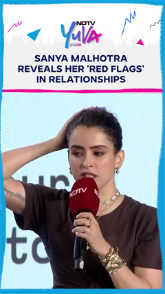 Sanya Malhotra Reveals Her 'Red Flags' In Relationships | NDTV Yuva