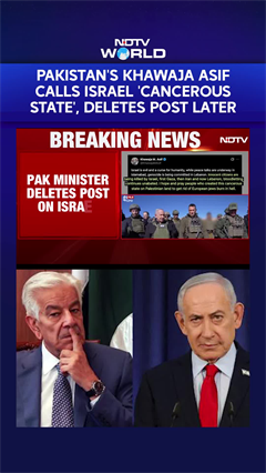 Pak's Khawaja Asif Calls Israel "Cancerous State", Netanyahu Responds, Deletes Post Later