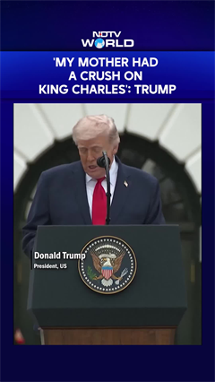 'My Mother Had A Crush On King Charles': Trump