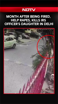 IRS Officer's Daughter Killed In Delhi, Accused Caught On CCTV Leaving The House & Roaming Around