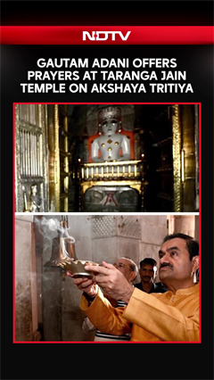 Akshaya Tritiya | Gautam Adani Offers Prayers At Taranga Jain Temple On Akshaya Tritiya