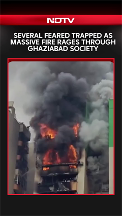 Video: Massive Fire Breaks Out At Ghaziabad's Residential Society, Many Feared Trapped