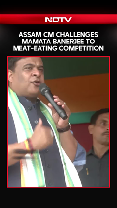 Assam CM Challenges Mamata Banerjee To Meat-Eating Competition