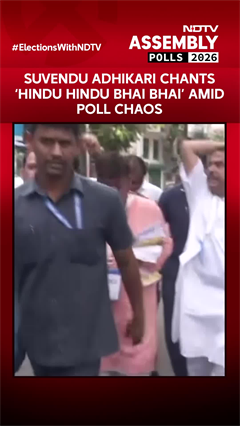 Suvendu Adhikari Chants &lsquo;Hindu Hindu Bhai Bhai&rsquo; Amid Poll Chaos