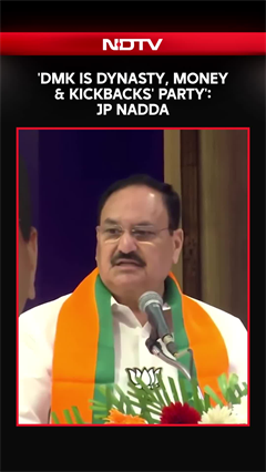Video: JP Nadda Labels DMK As 'Dynasty, Money, Kickbacks' Party'