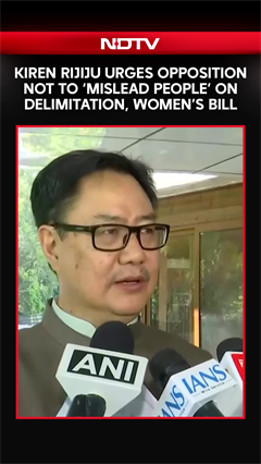 Rijiju Urges Opposition Not To &lsquo;Mislead People&rsquo; On Delimitation, Women&rsquo;s Bill