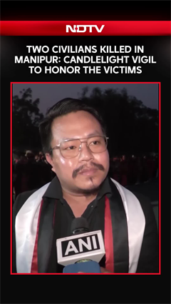 Manipur News | Two NAGA Civillians Killed In Manipur: Candlelight Vigil To Honor The Victims