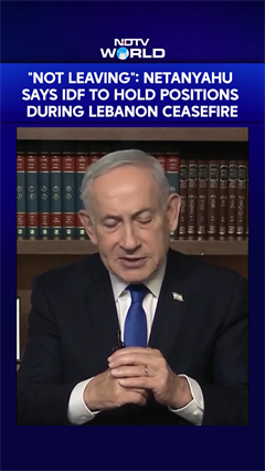 "We're Not Leaving": Netanyahu Says IDF to Hold Positions During Lebanon Ceasefire