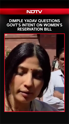 Dimple Yadav Questions Govt's Intent On Women's Reservation Bill