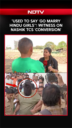 "Used To Say 'Go Marry Hindu Girls'": Witness On Nashik TCS 'Conversion' Case