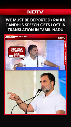 Tamil Nadu Polls | 'We Must Be Deported': Rahul Gandhi's Speech Lost In Translation In Tamil Nadu