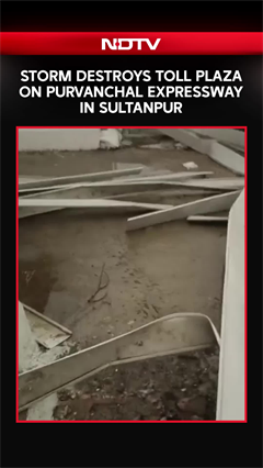 Storm Damages Purvanchal Expressway Toll plaza Near Haliyapur In Sultanpur
