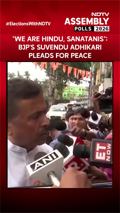 "We Are Hindu, Sanatanis": BJP Candidate Suvendu Adhikari Urges For Peace On Voting Day