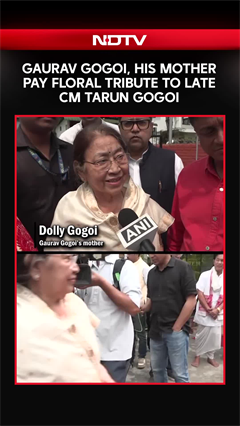 Gaurav Gogoi Family | Gaurav Gogoi, Mother Pay Floral Tribute To Late CM Tarun Gogoi