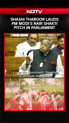Shashi Tharoor Lauds PM Modi's 'Nari Shakti' Pitch In Parliament