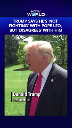 "Nothing Against" Pope, But He Must Understand "Nasty World": Trump