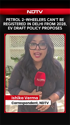 Petrol 2-Wheelers Can't Be Registered In Delhi From 2028, EV Draft Policy Proposes