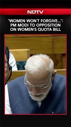 "Those Opposing Quota Won't Be Forgiven By Women": PM Modi In Lok Sabha