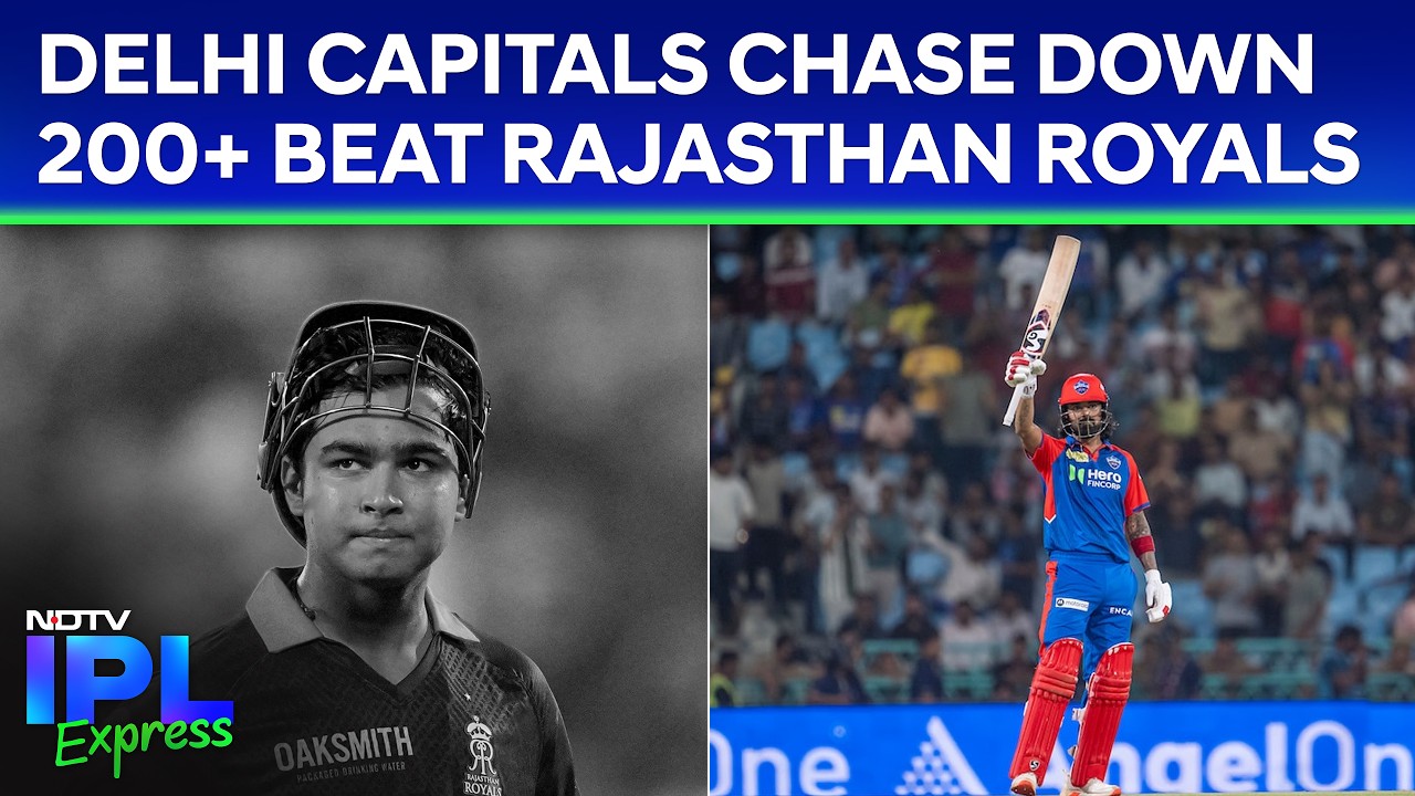 RR vs DC Match Highlights | KL Rahul Shine In DC' 7-Wicket Win Over Rajasthan Royals | DC Vs RR