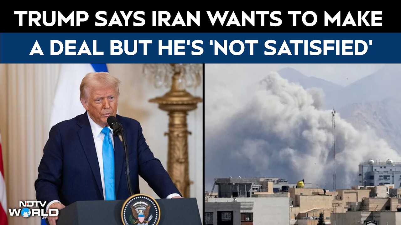 Trump Says Iran Wants To Make A Deal But He's 'Not Satisfied With It'