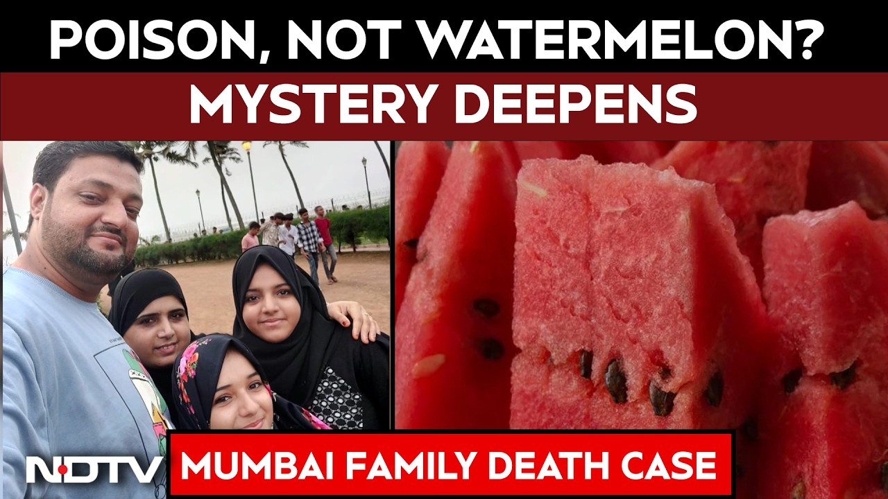Mumbai Watermelon Case | Poison, Not Watermelon? Mystery Deepens In Mumbai Family Death Case