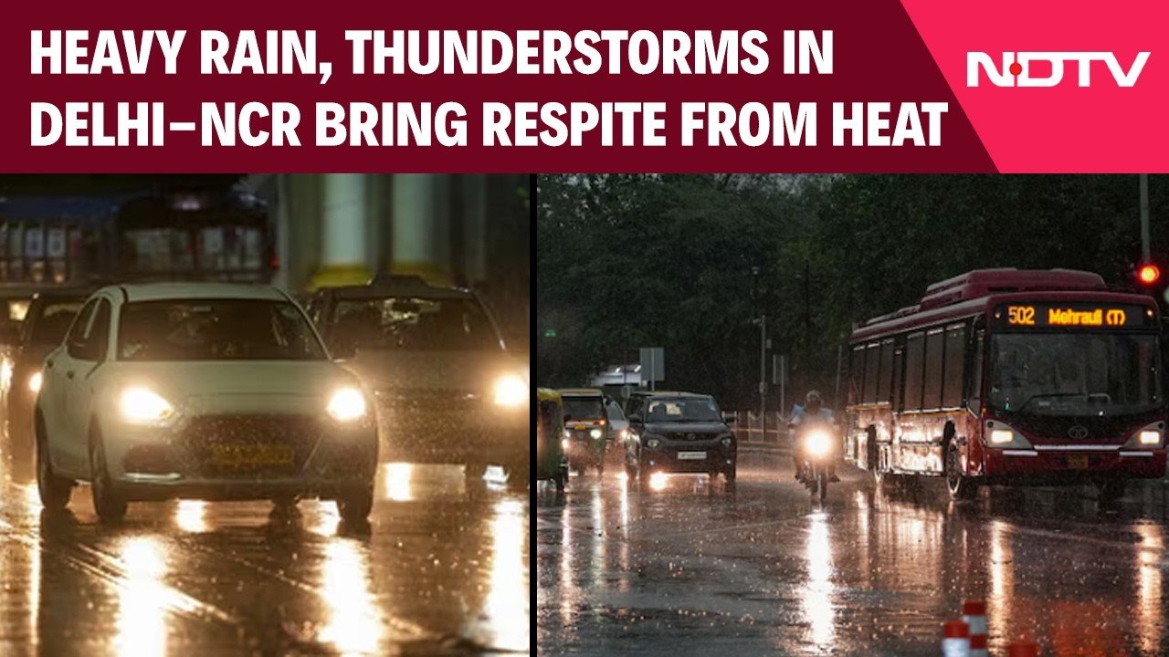 Rain News | Heavy Rain, Thunderstorms Bring Respite From Heat To Delhi-NCR