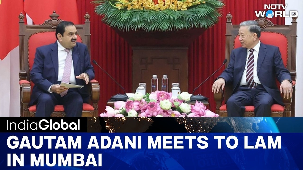 Adani Group News | Gautam Adani Meets Vietnamese President To Lam In Mumbai