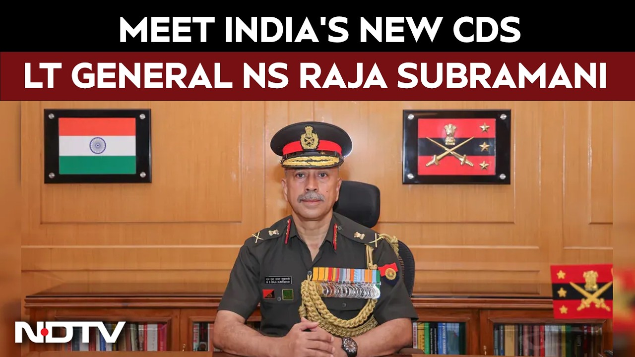 New CDS Of India | Lt Gen NS Raja Subramani Appointed As India's New Chief Of Defence Staff