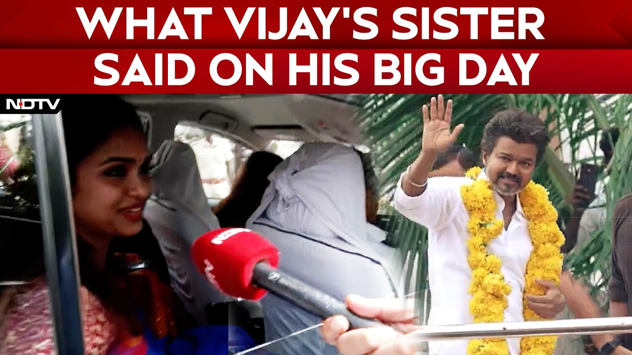 Vijay Latest news | What Vijay's Sister Told NDTV Before His Oath Ceremony