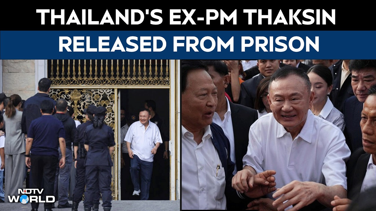 Thaksin Shinawatra | Controversial Former Thailand PM Thaksin Released From Prison After 8 Months