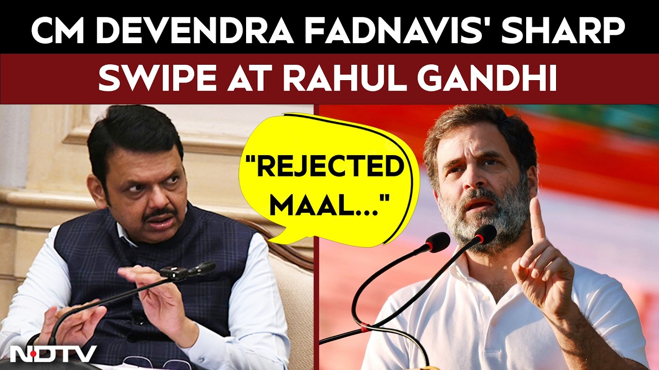 &ldquo;Rejected Maal&rdquo;: CM Devendra Fadnavis&rsquo;s Sharp Attack on Rahul Gandhi